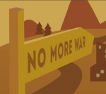  No More War,   